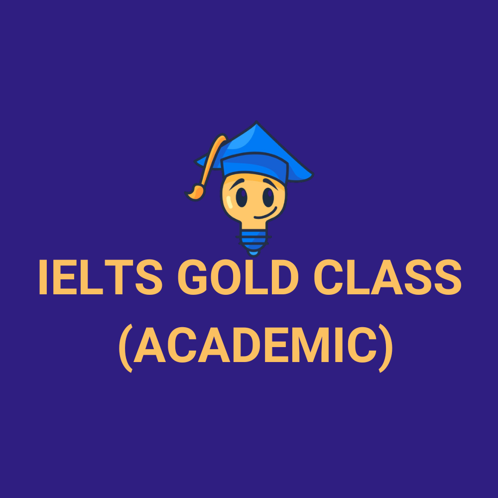 IELTS Gold Class  (Academic training)