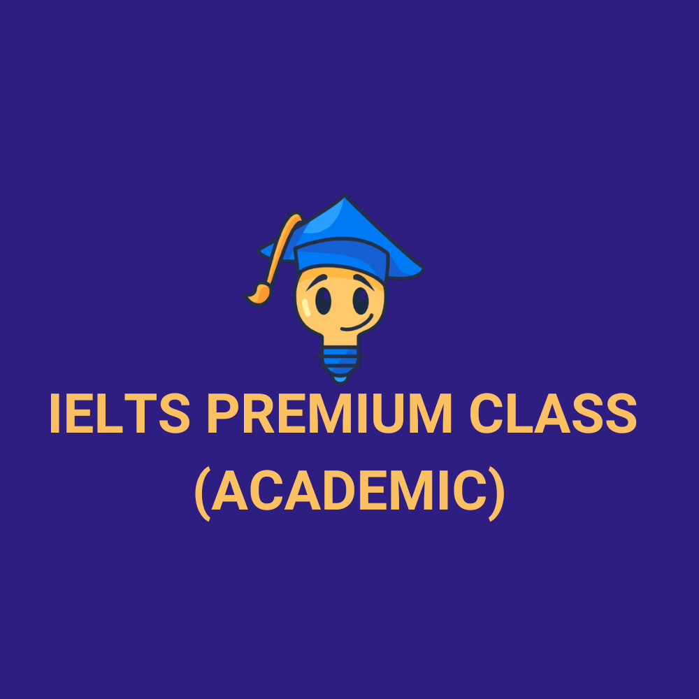 IELTS Premium Class  (Academic training)