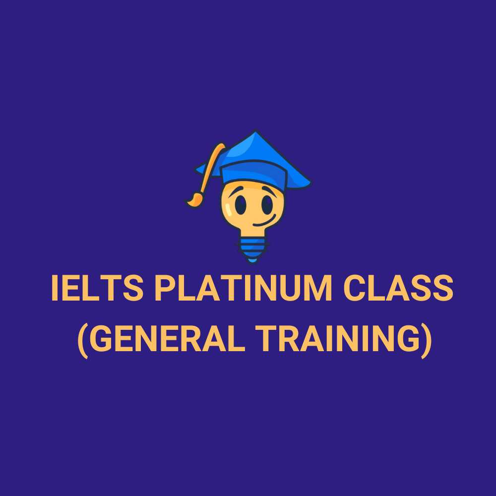 IELTS Platinum Class (General Training)